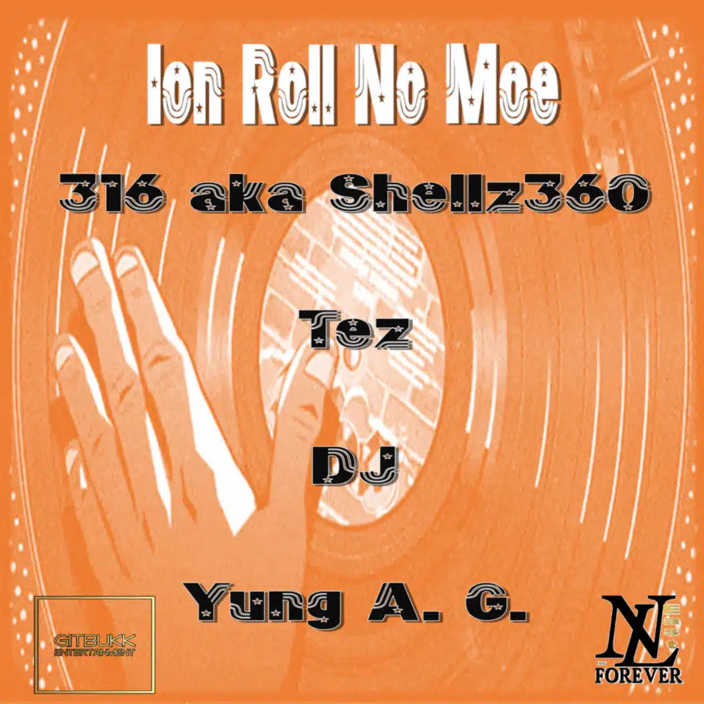 Ion Roll No Mo (feat. Yung A.G. & Dj Tez)