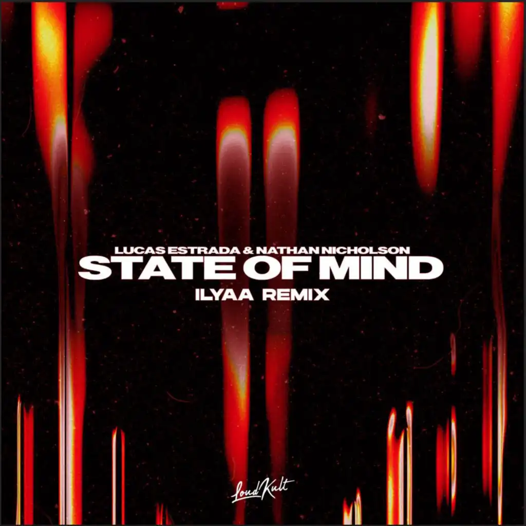 State Of Mind (ILYAA  Remix)