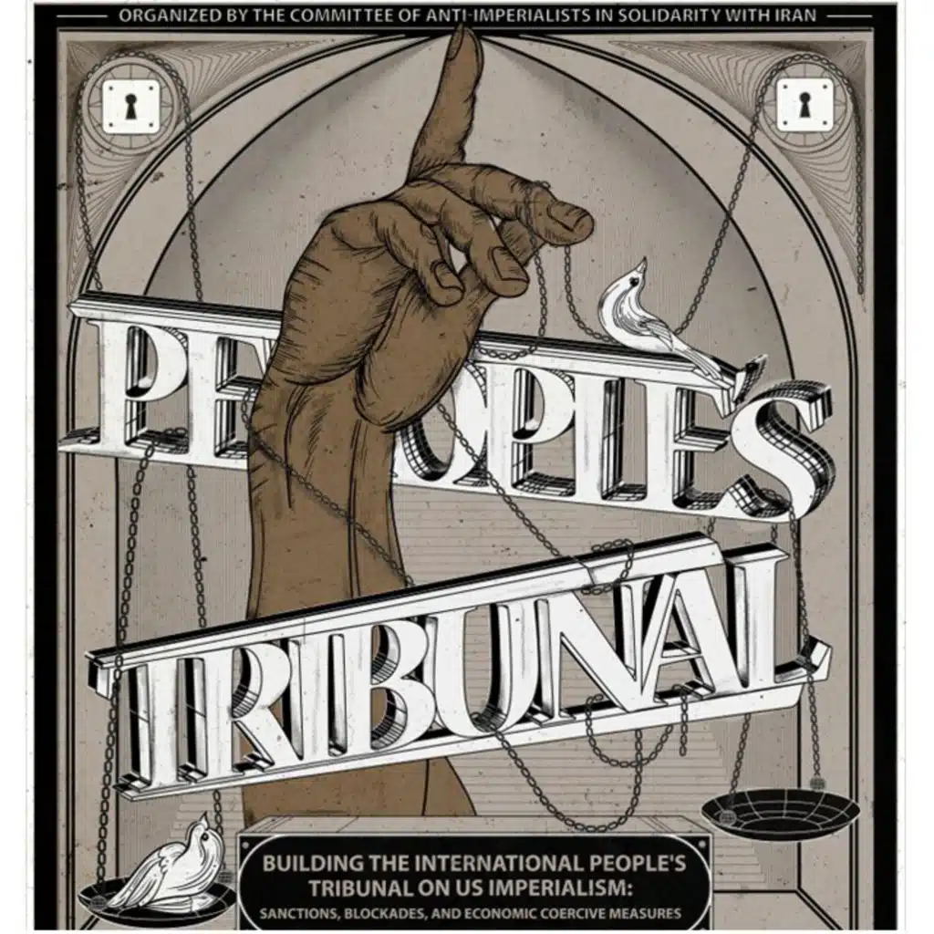The International People's Tribunal on U.S. Imperialism: Sanctions, Blockades, and Economic Coercive Measures