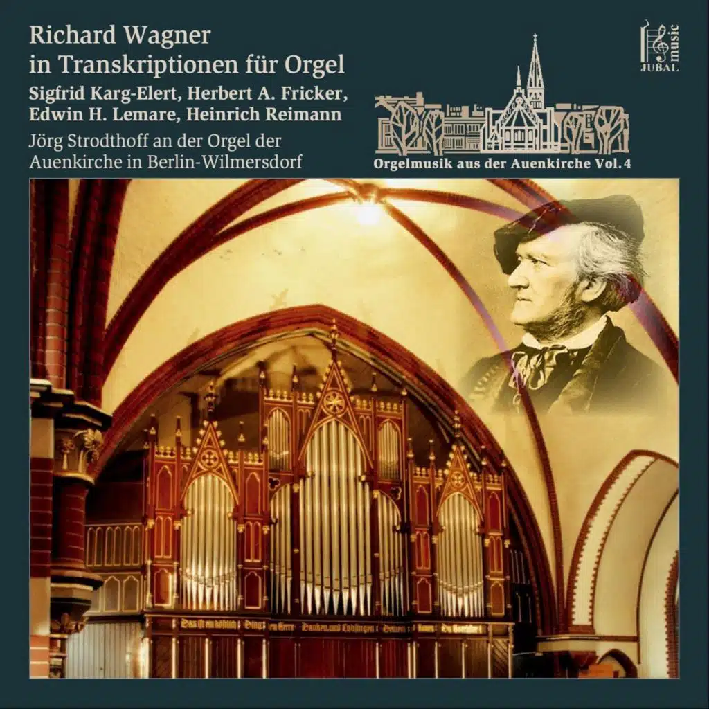 Richard Wagner: Transcriptions for Organ