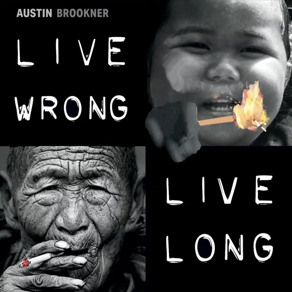 Live Wrong Live Long