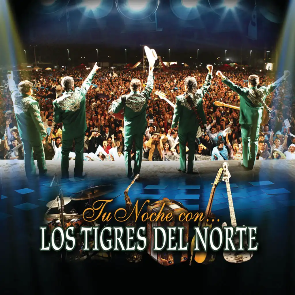 Intro (Los Tigres Del Norte) / Tu Noche Con... (Live)