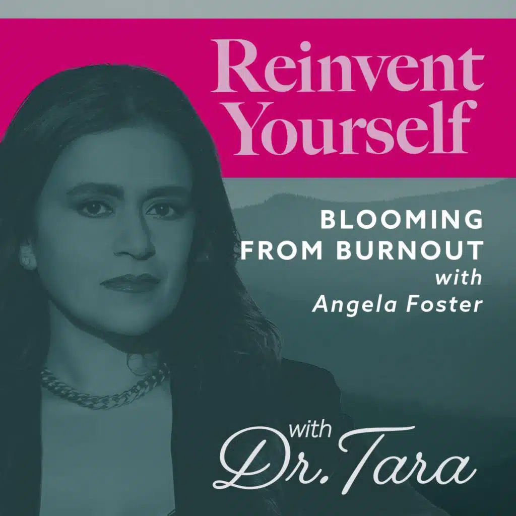 Blooming from Burnout with Angela Foster