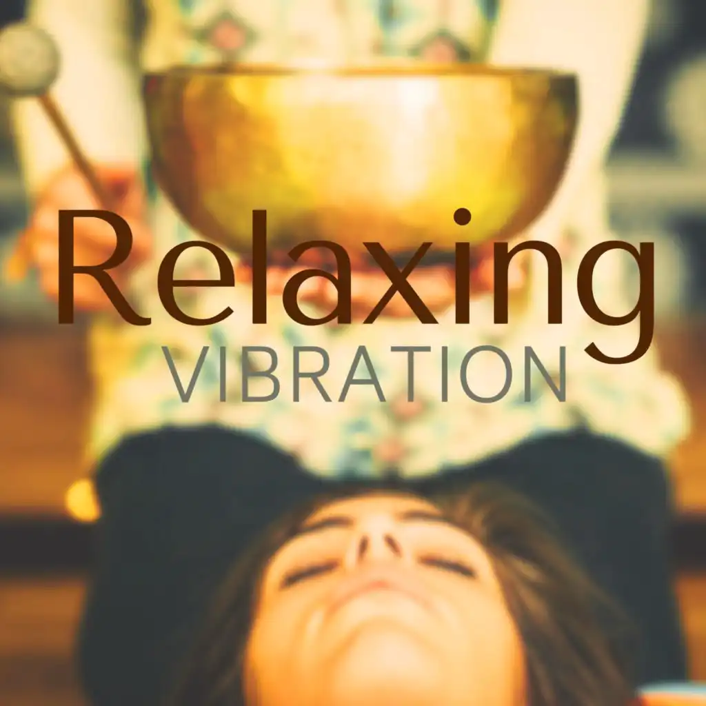 Relaxing Vibrations