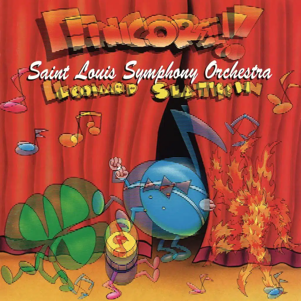 Leonard Slatkin & Saint Louis Symphony Orchestra