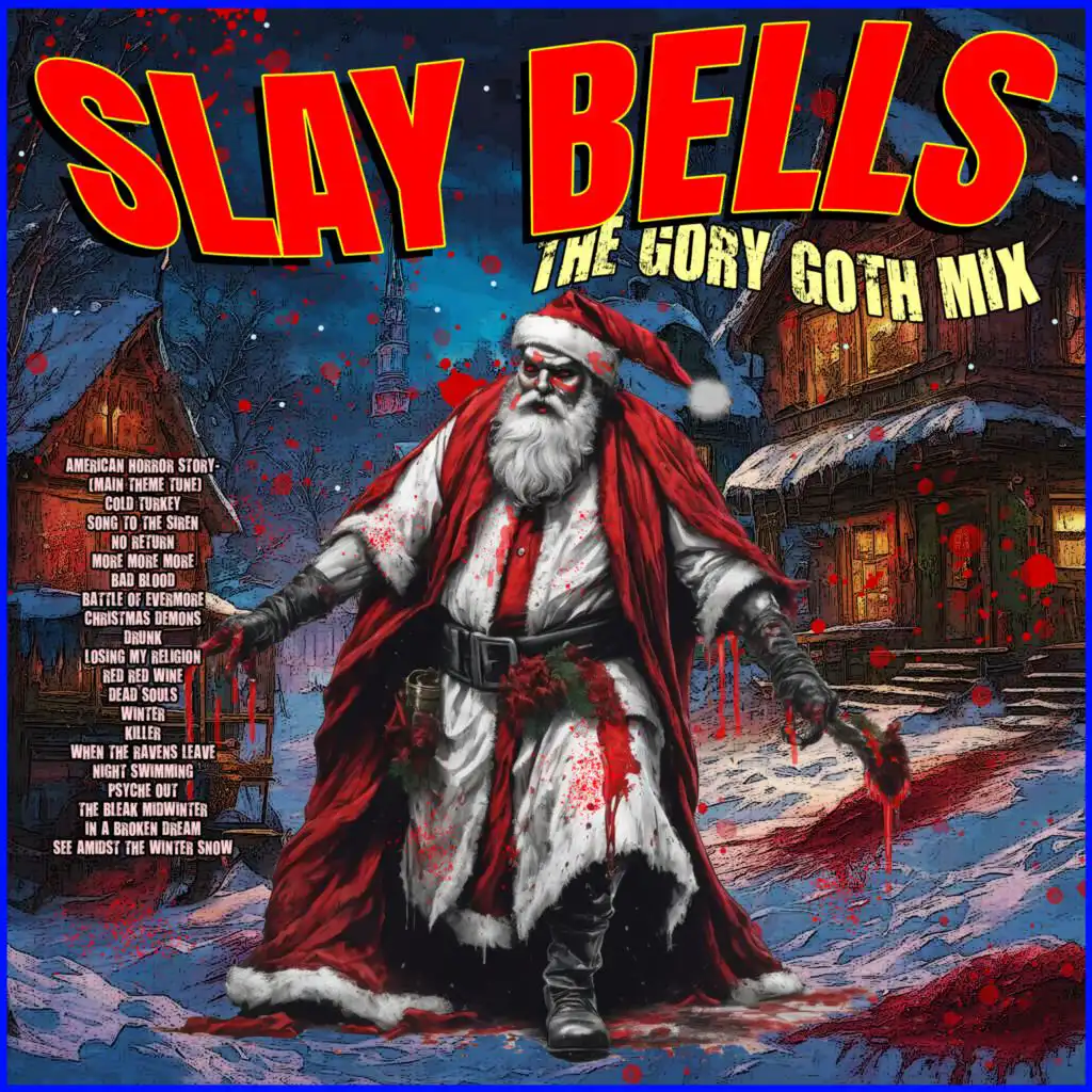 Slay Bells- The Gory Goth Mix