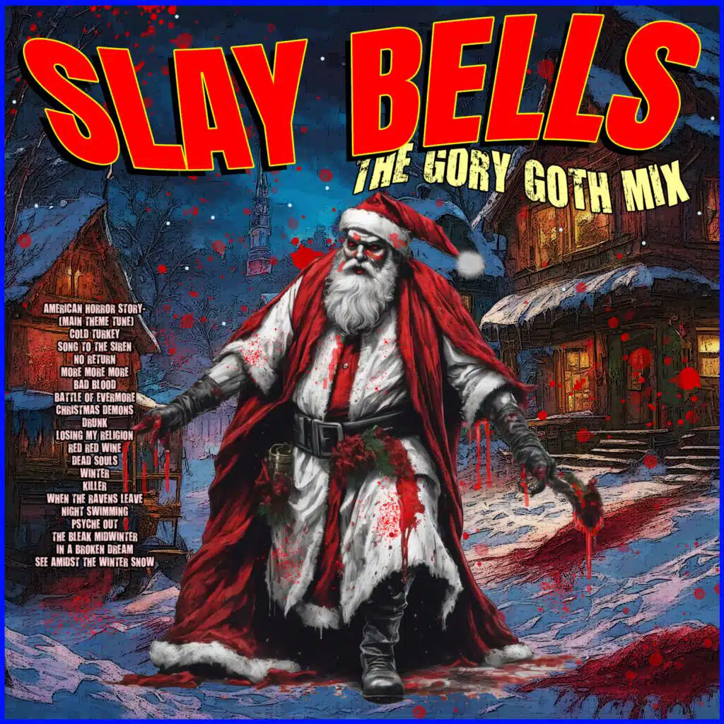 Slay Bells- The Gory Goth Mix