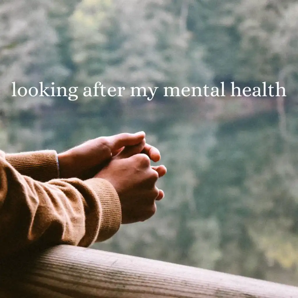 looking after my mental health