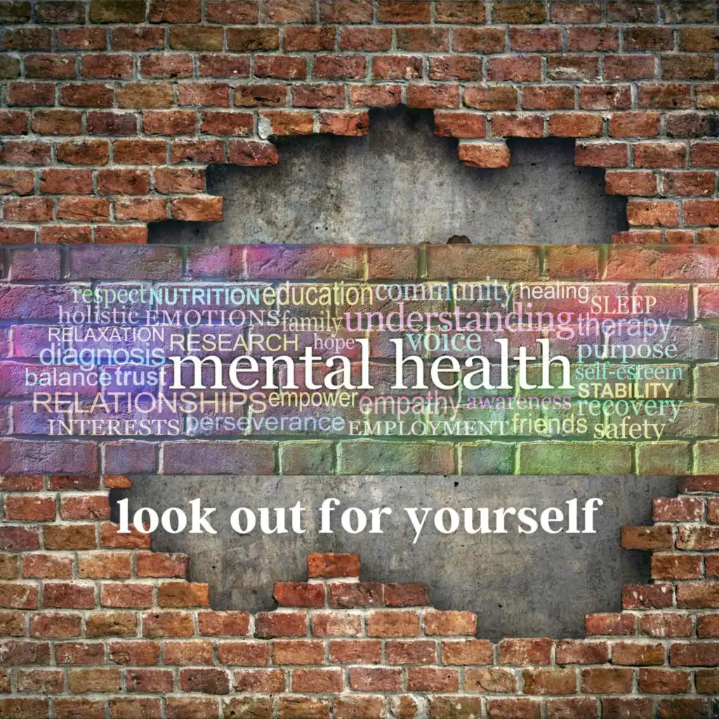 mental health: look out for yourself