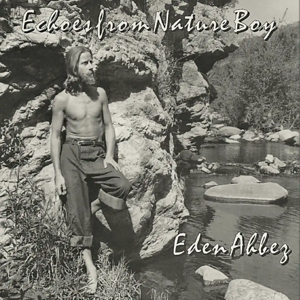 Echoes from Nature Boy