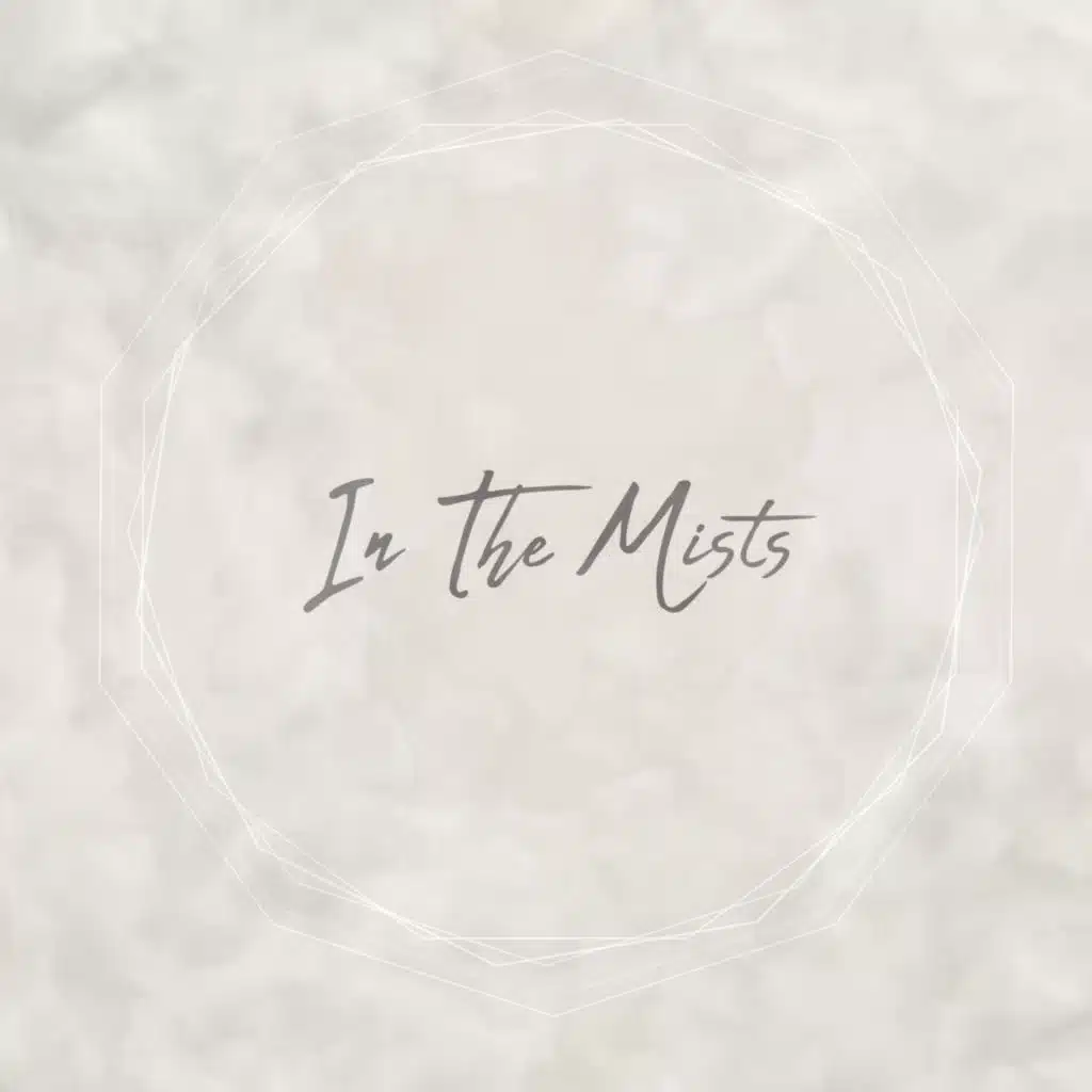 In The Mists