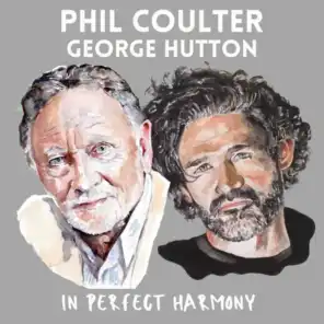 Phil Coulter & George Hutton