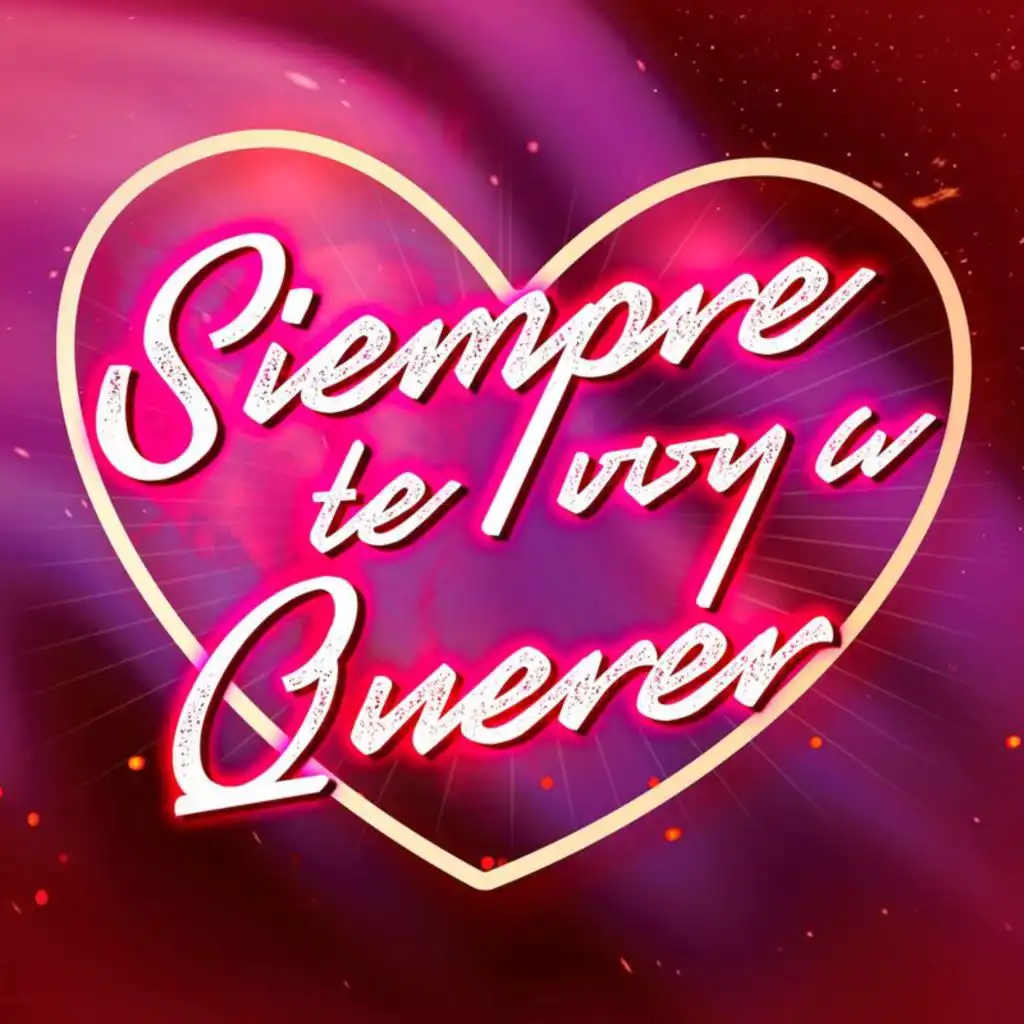 Siempre Te Voy A Querer