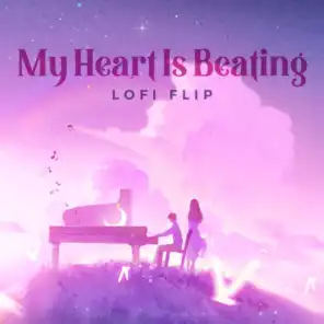 My Heart Is Beating (Lofi Flip) [feat. Silent Ocean]