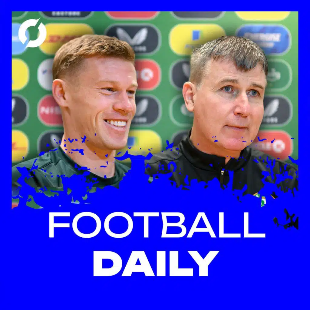 Football Daily: Collins ruled of New Zealand game, Athlone Town lift Women's FAI Cup, Euro 2024 qualifiers