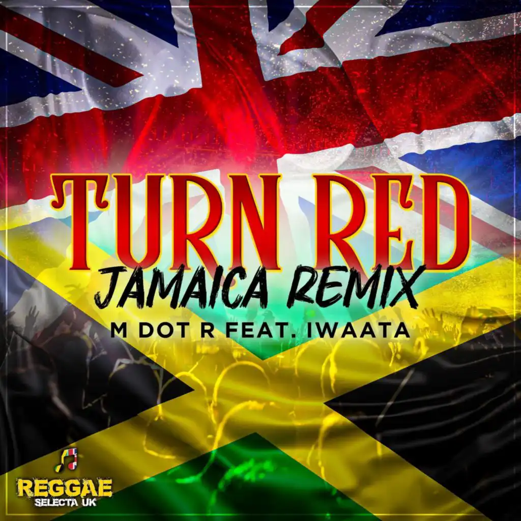 Turn Red (feat. Iwaata) (Jamaica Remix)