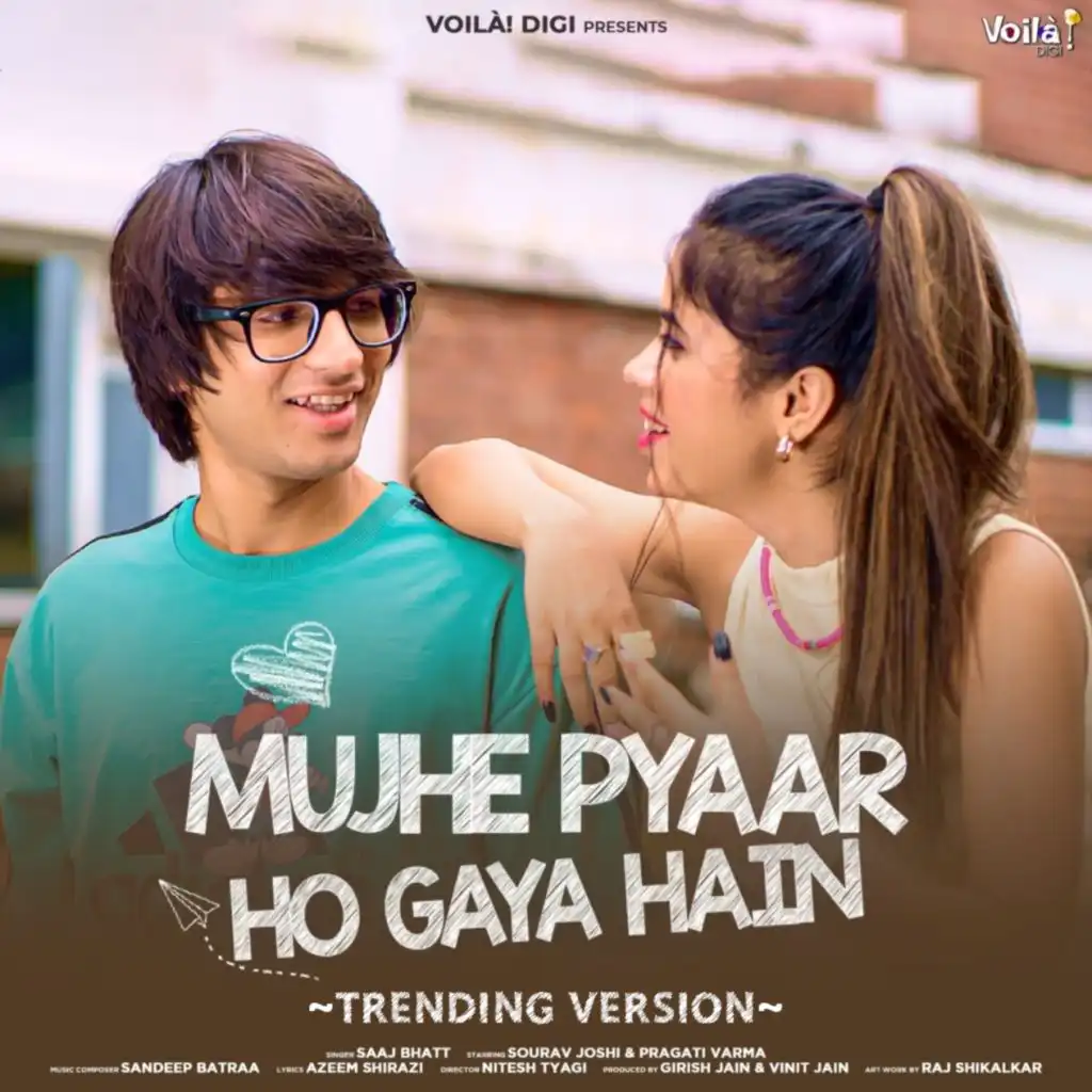 Mujhe Pyaar Ho Gaya Hain (Trending Version)