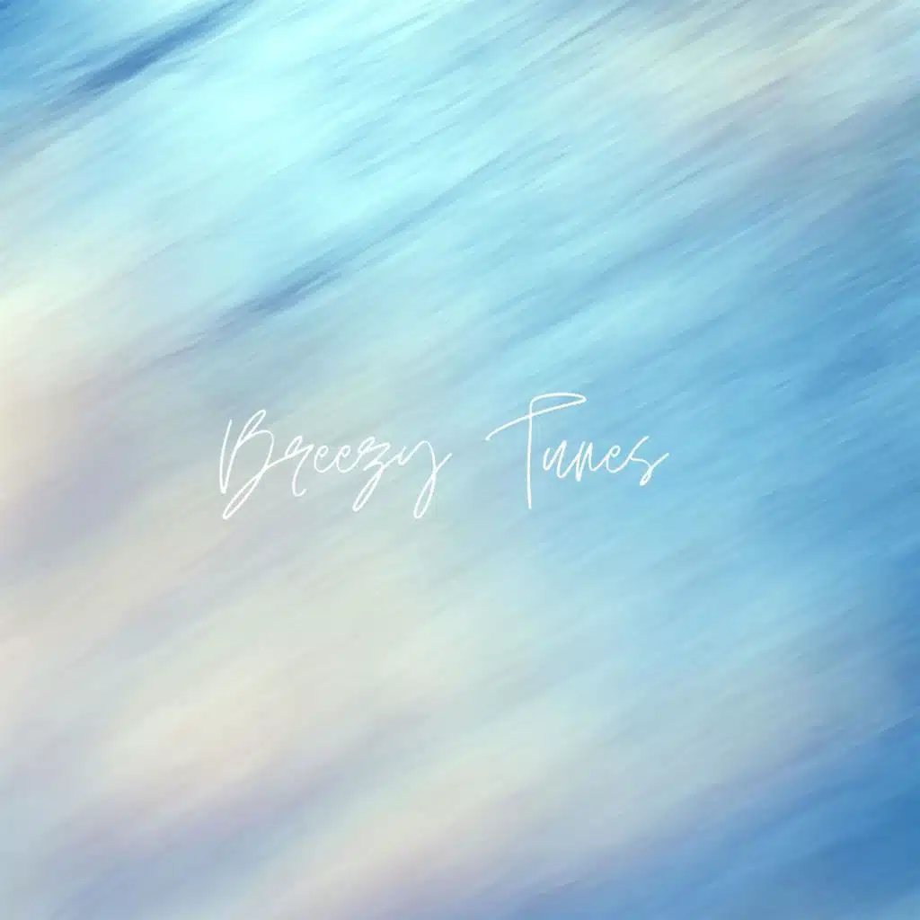 breezy tunes