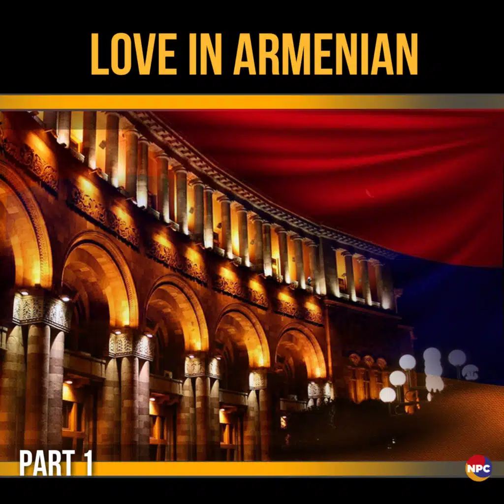 Love in Armenian, Pt. 1