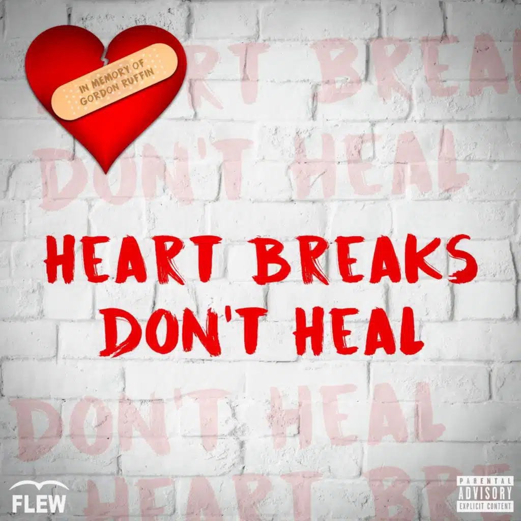 Heart Breaks Don't Heal