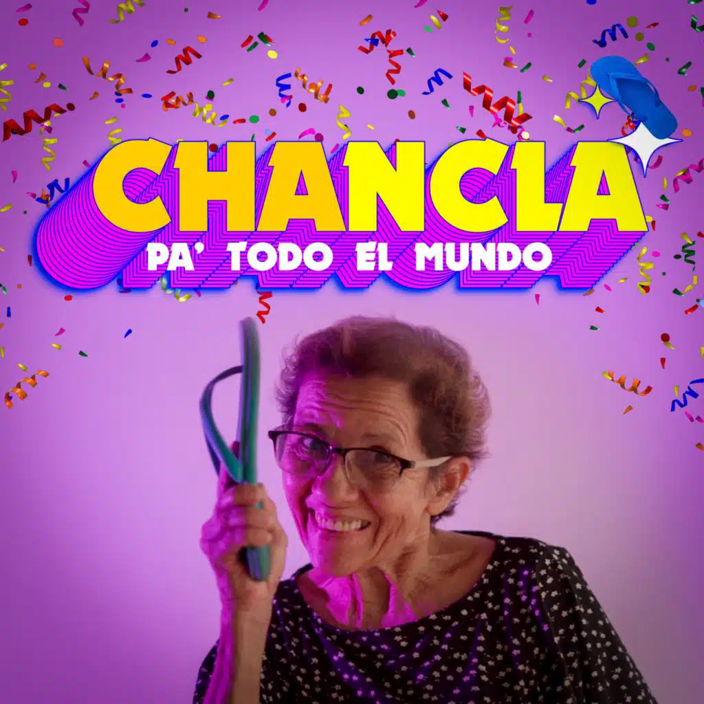 CHANCLA PÁ TODO EL MUNDO