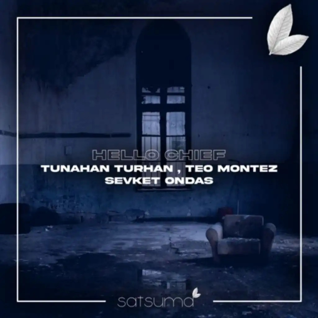 Tunahan Turhan, Teo Montez & Şevket Öndaş