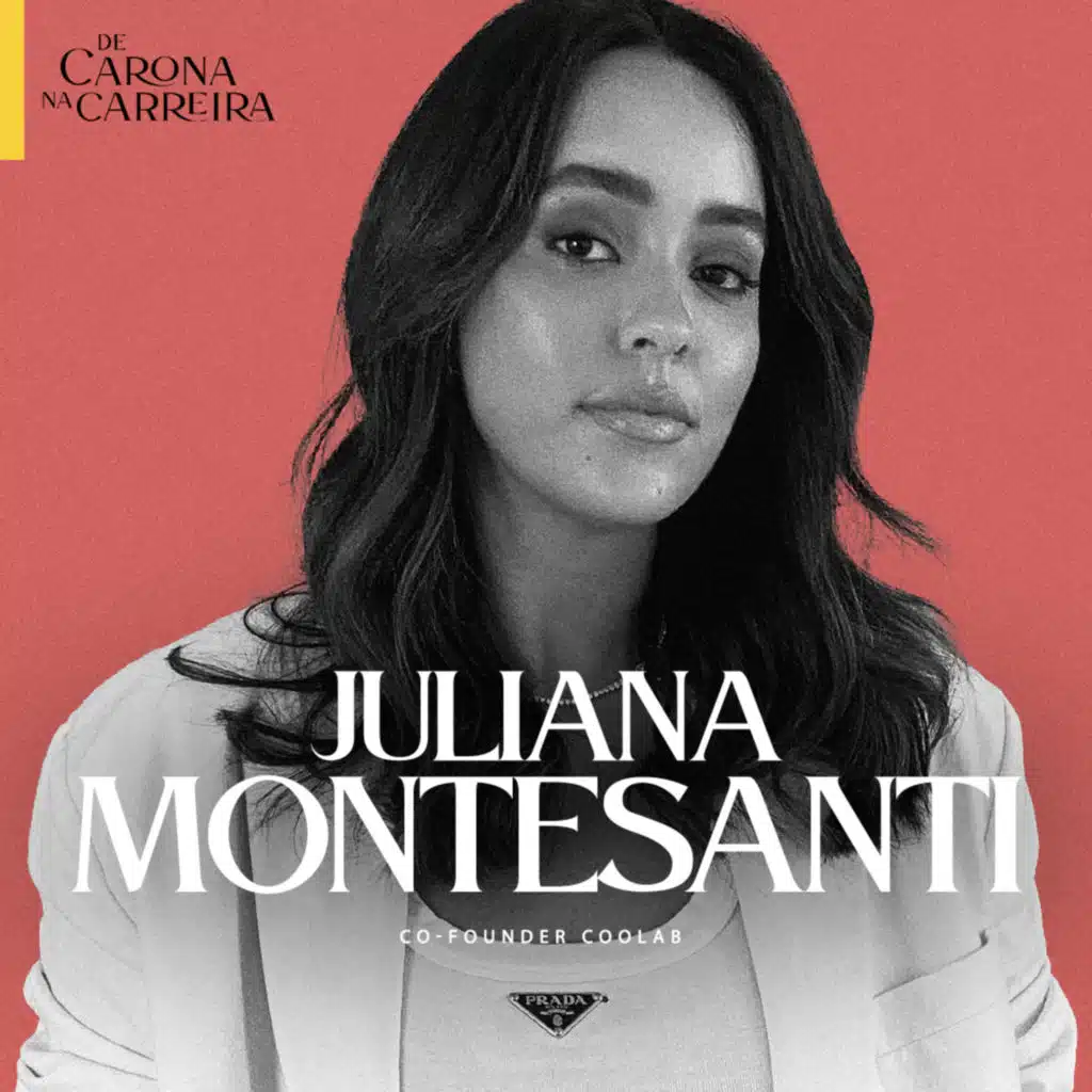 162. Celebridades e estratégia de carreira – Juliana Montesanti