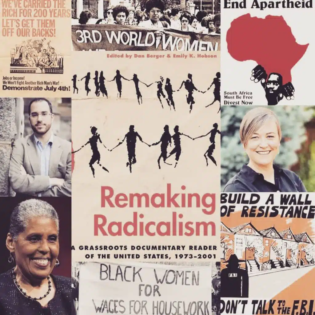 Remaking Radicalism with Dan Berger, Emily Hobson and Barbara Smith