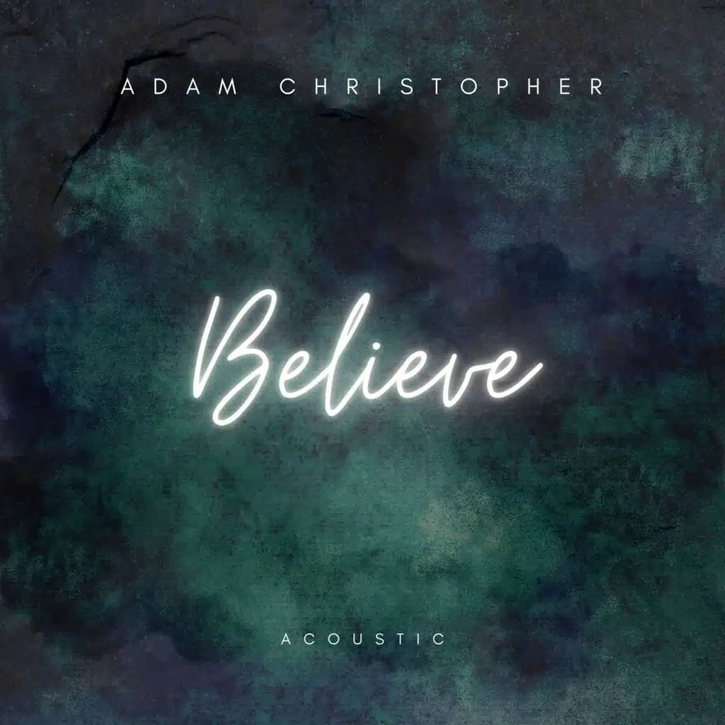 Believe (Acoustic)
