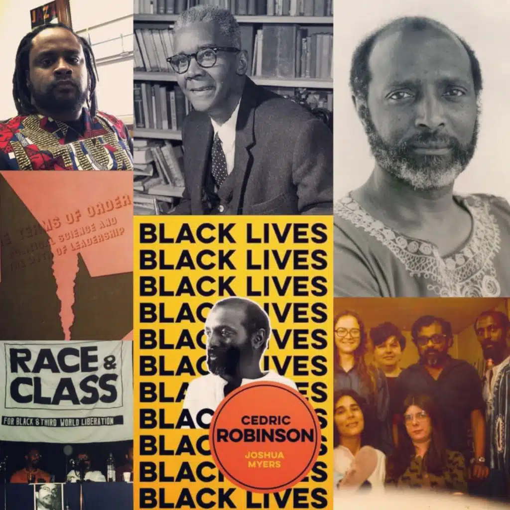 "The Oppressed Have a Way of Addressing Their Own Conditions" - On Joshua Myers' Cedric Robinson: The Time of the Black Radical Tradition