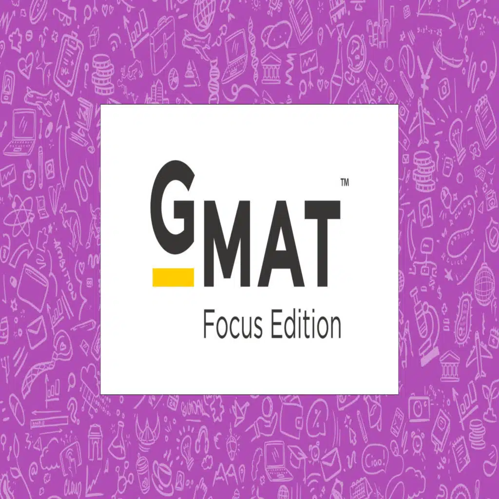 Your Guide to the GMAT Focus Edition