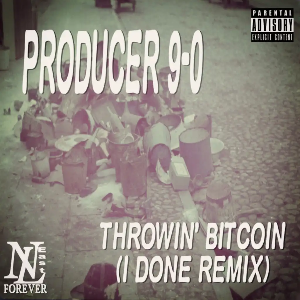 Throwin' Bitcoin (I Done Remix) [feat. Producer 9-0]