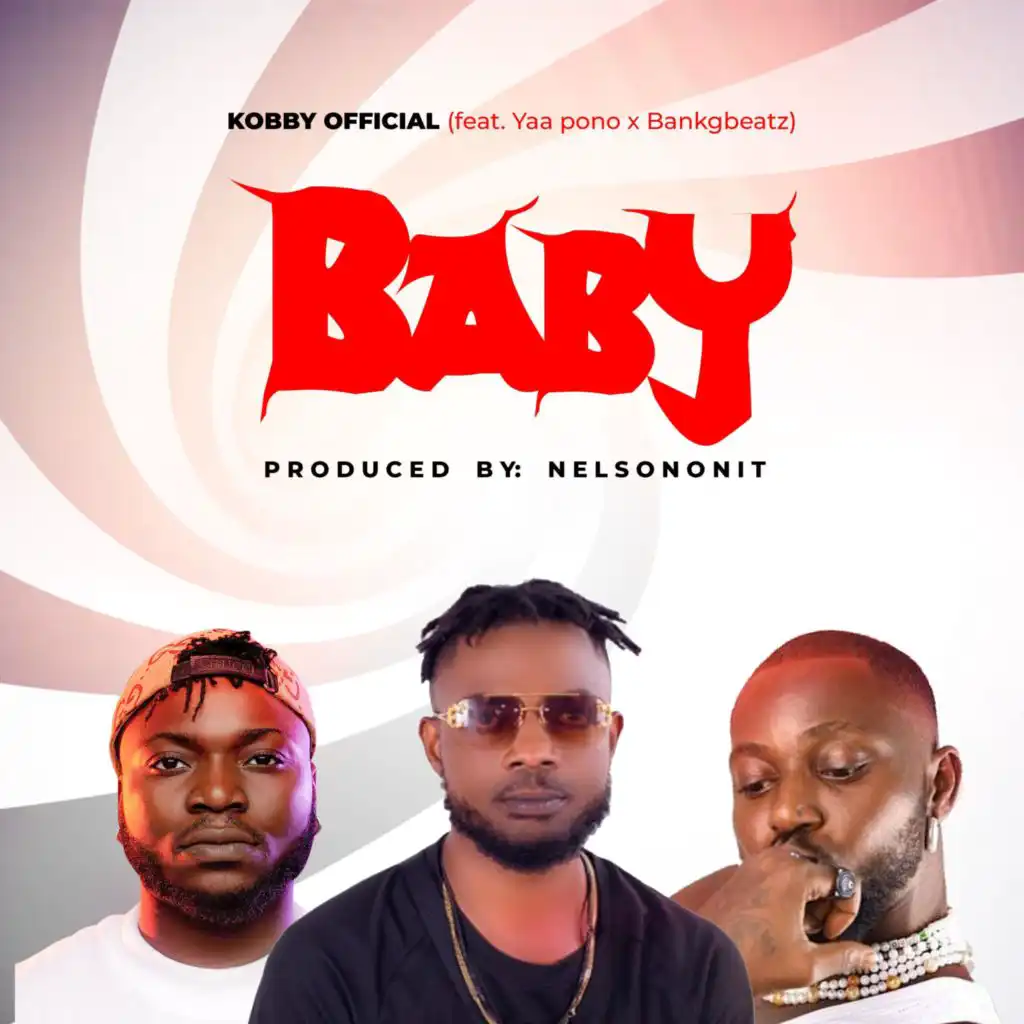 BABY (feat. Yaa pono & Bankgbeatz)