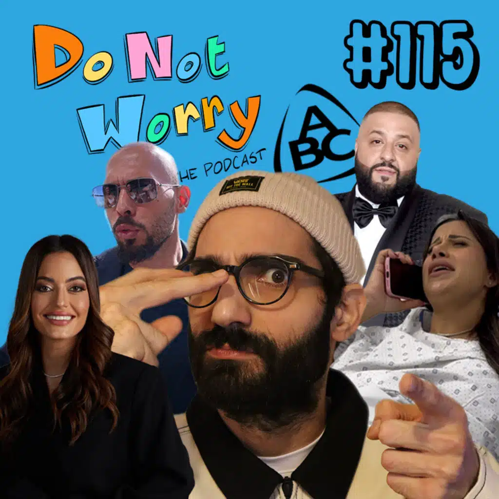 Israel is Cringe, ABC Achrafieh Hates Palestine & Dr. Food Has a Baby - DO NOT WORRY #115