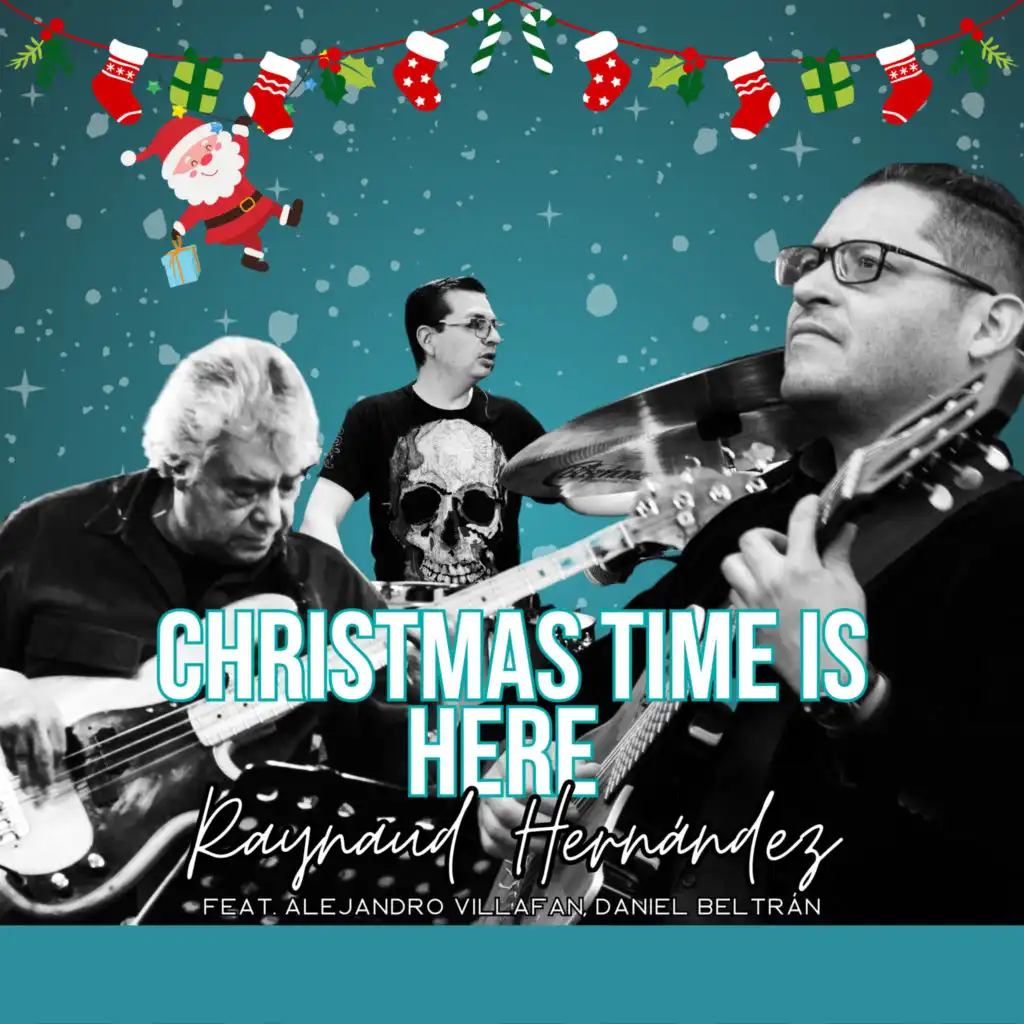 Christmas Time Is Here (feat. Alejandro Villafan & Daniel Beltrán)