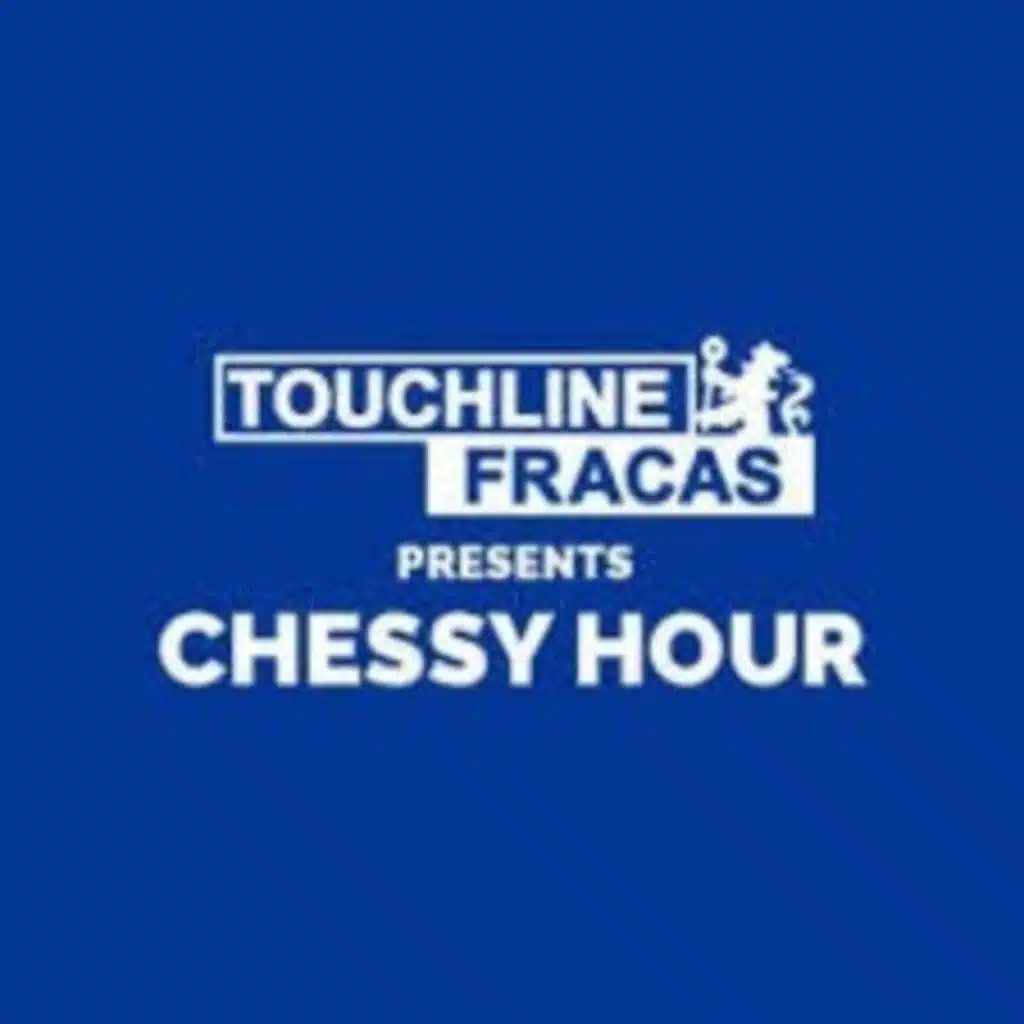 Chelsea FC Pod - Just Win | Chessy Hour
