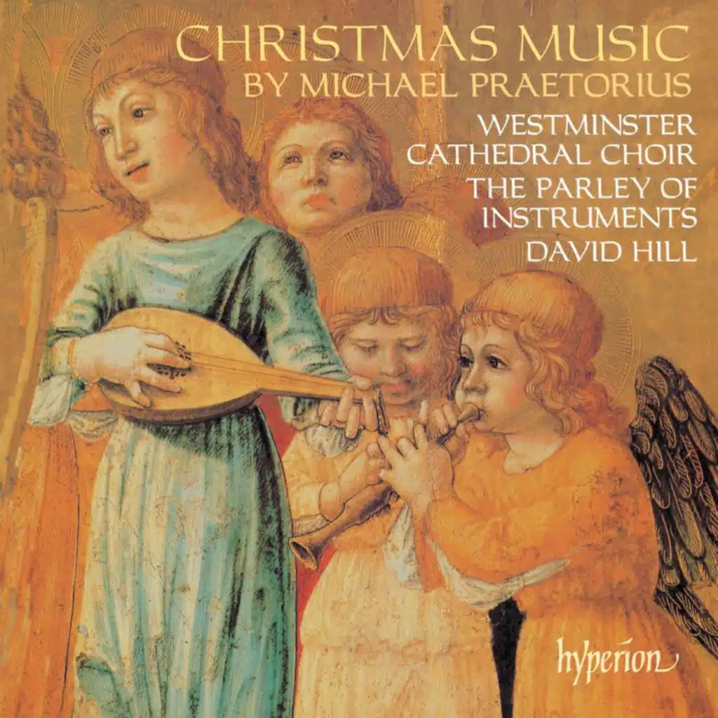 David Hill, Westminster Cathedral Choir & The Parley of Instruments