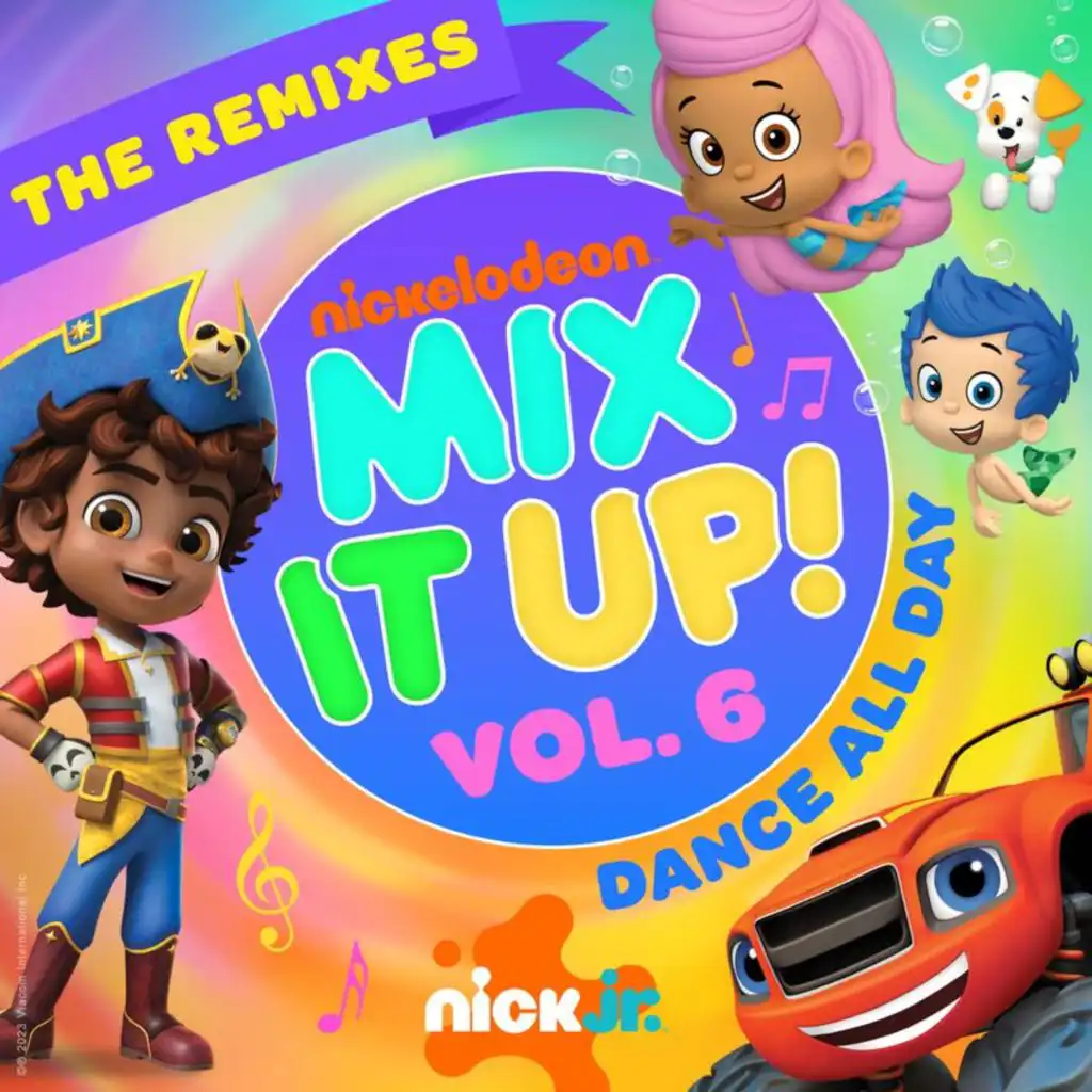 Nick Jr. Mix It Up! Vol. 6 – Dance All Day (The Remixes)