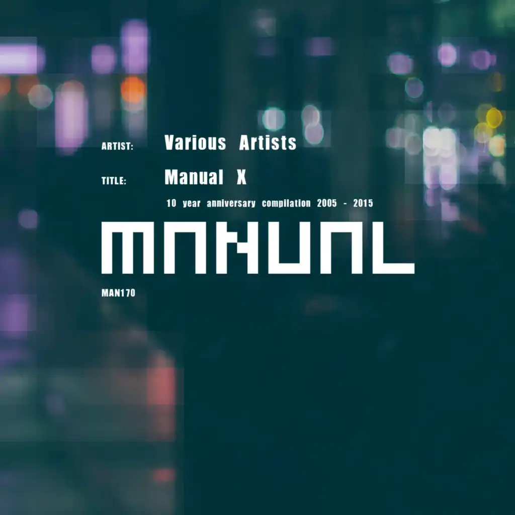 Manual X (10 Year Anniversary Compilation 2005-2015)