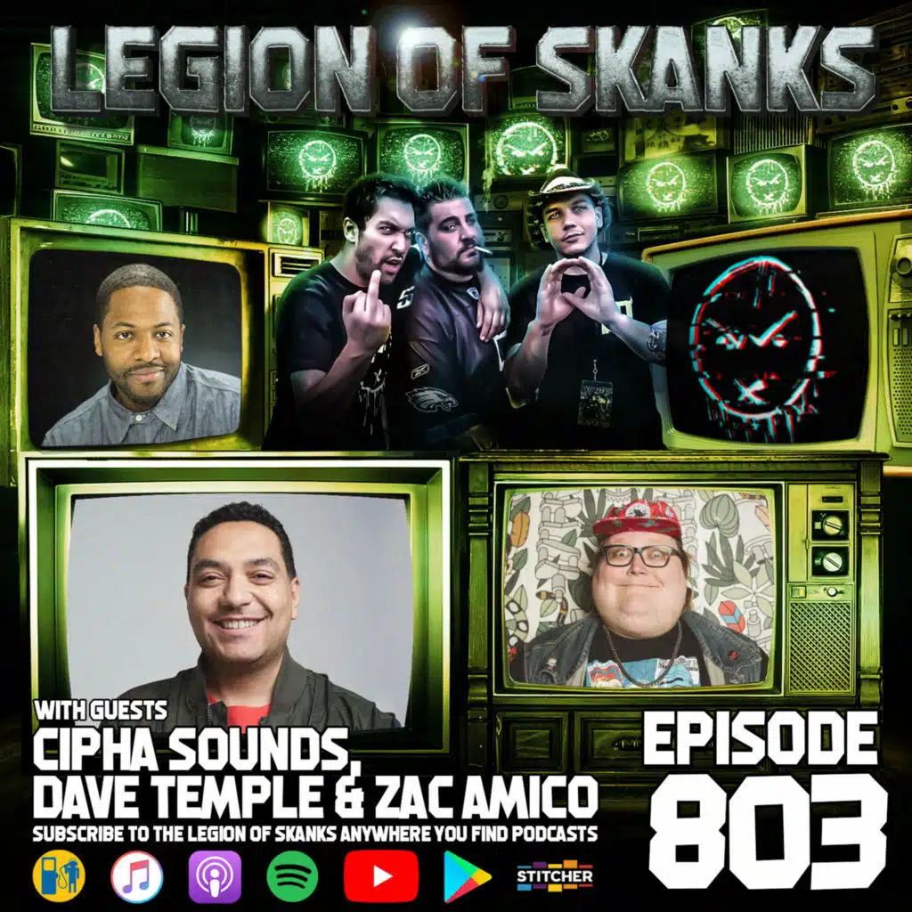 Episode #803 - A Fortune in Chicken Stock - Cipha Sounds, Zac Amico, & Dave Temple