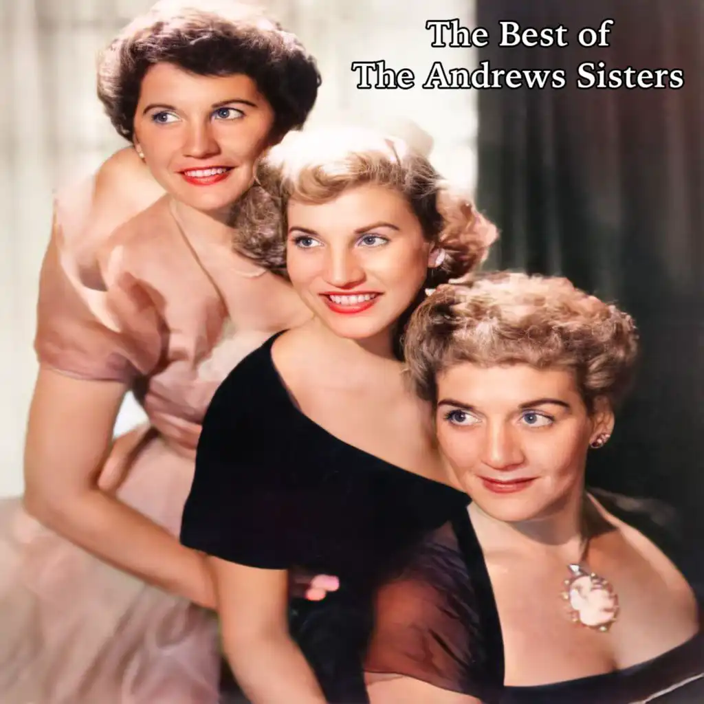 The Best of The Andrews Sisters