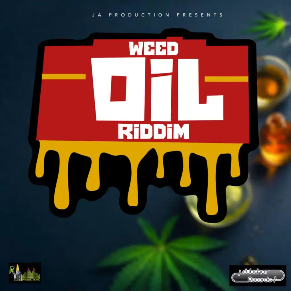 Weed Oil Riddim