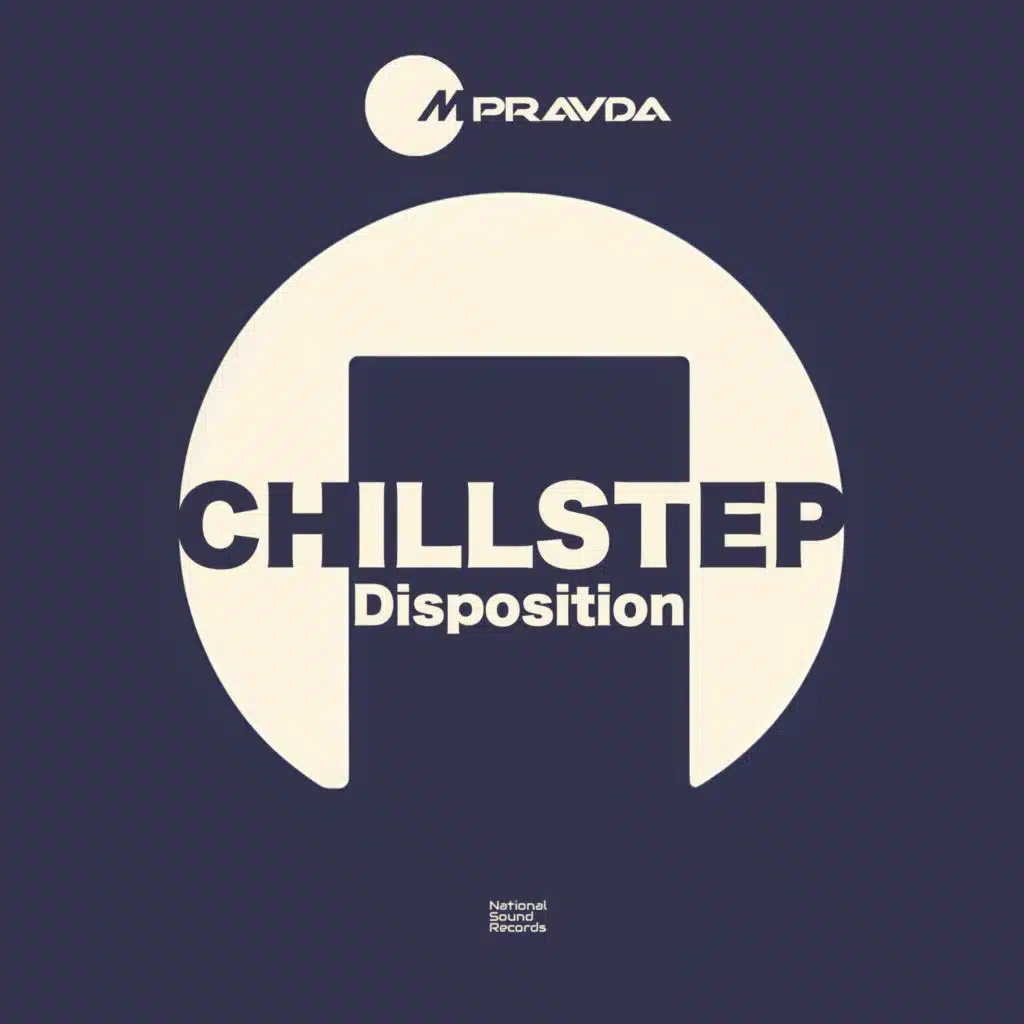 Chillstep Disposition