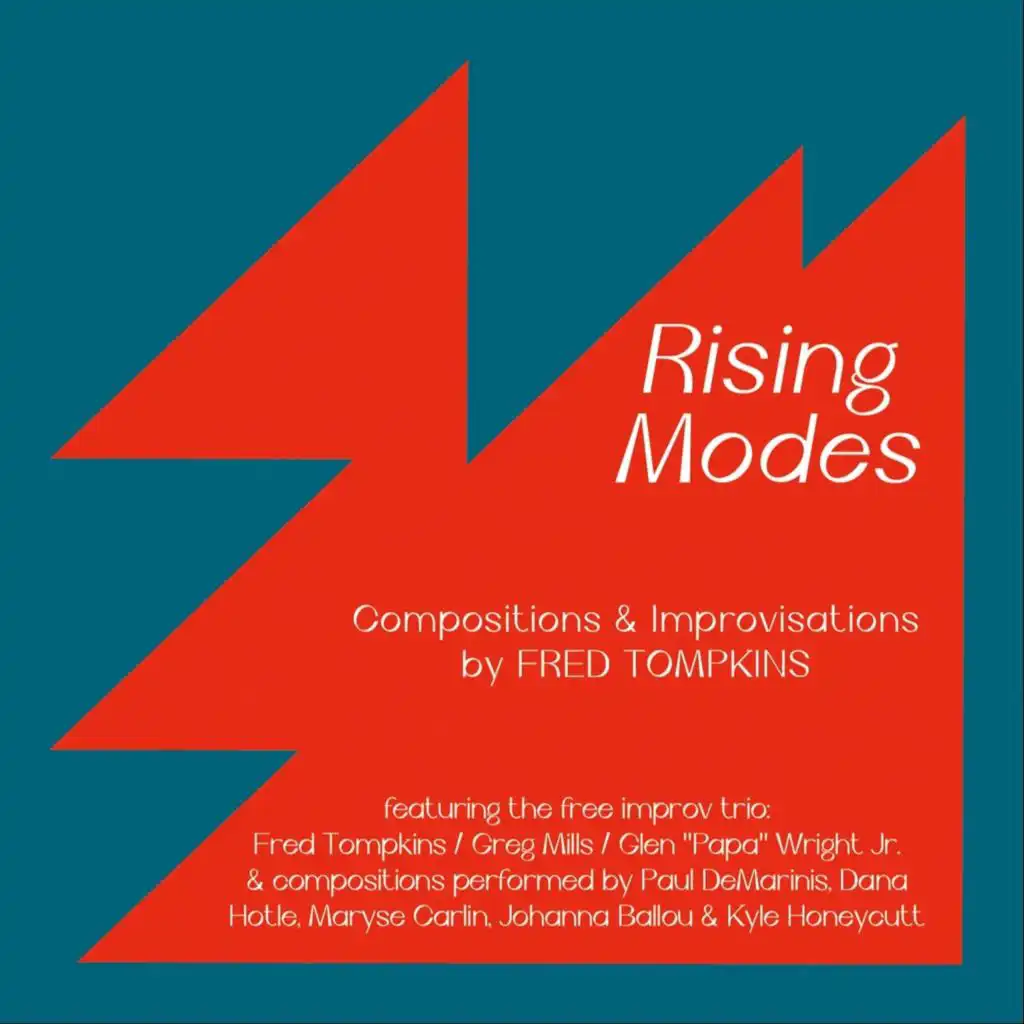 Rising Modes (feat. Paul DeMarinis, Dana Hotle, Johanna Ballou & Kyle Honeycutt)