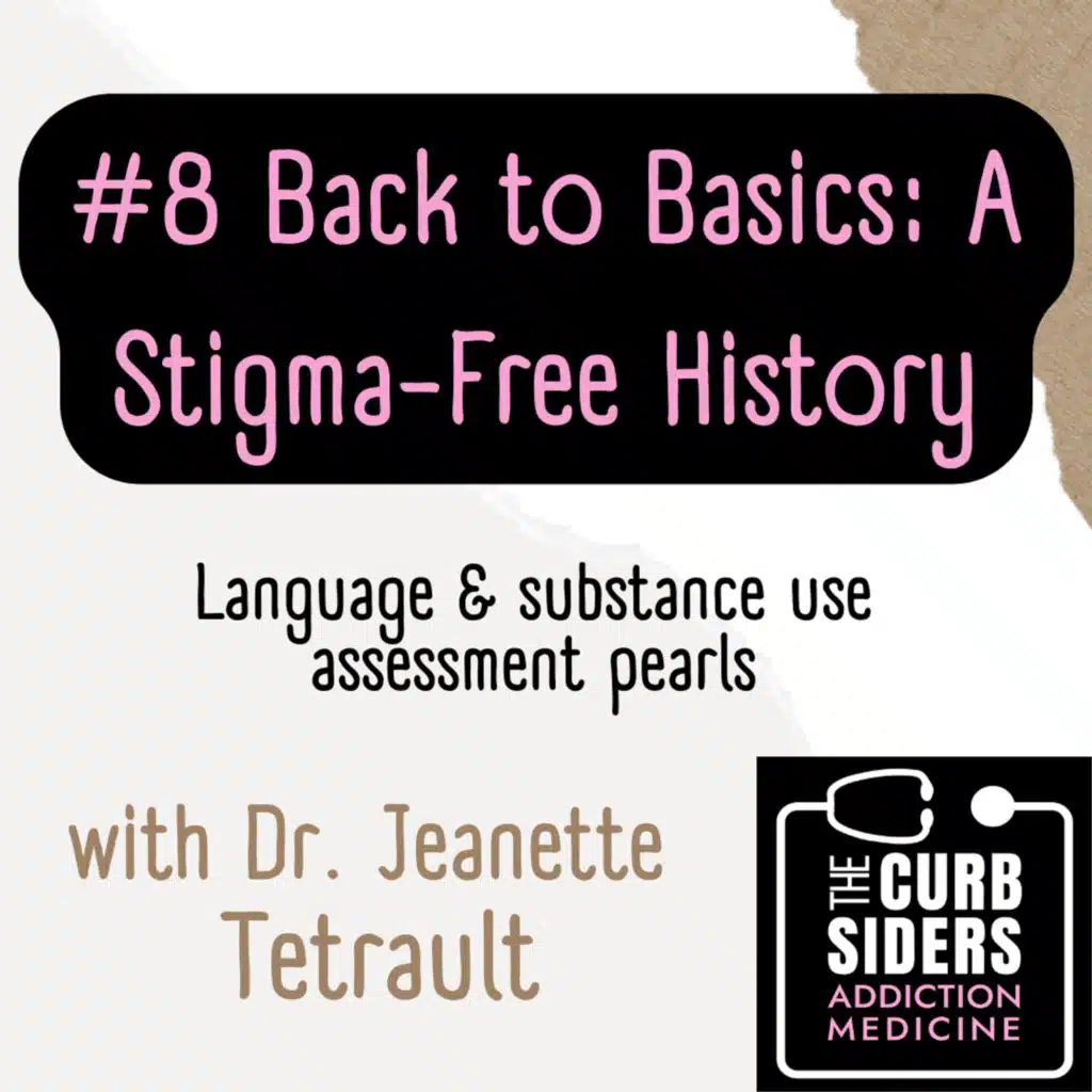 S1 Ep8: #8 Back to Basics: A Stigma-Free History with Dr. Jeanette Tetrault