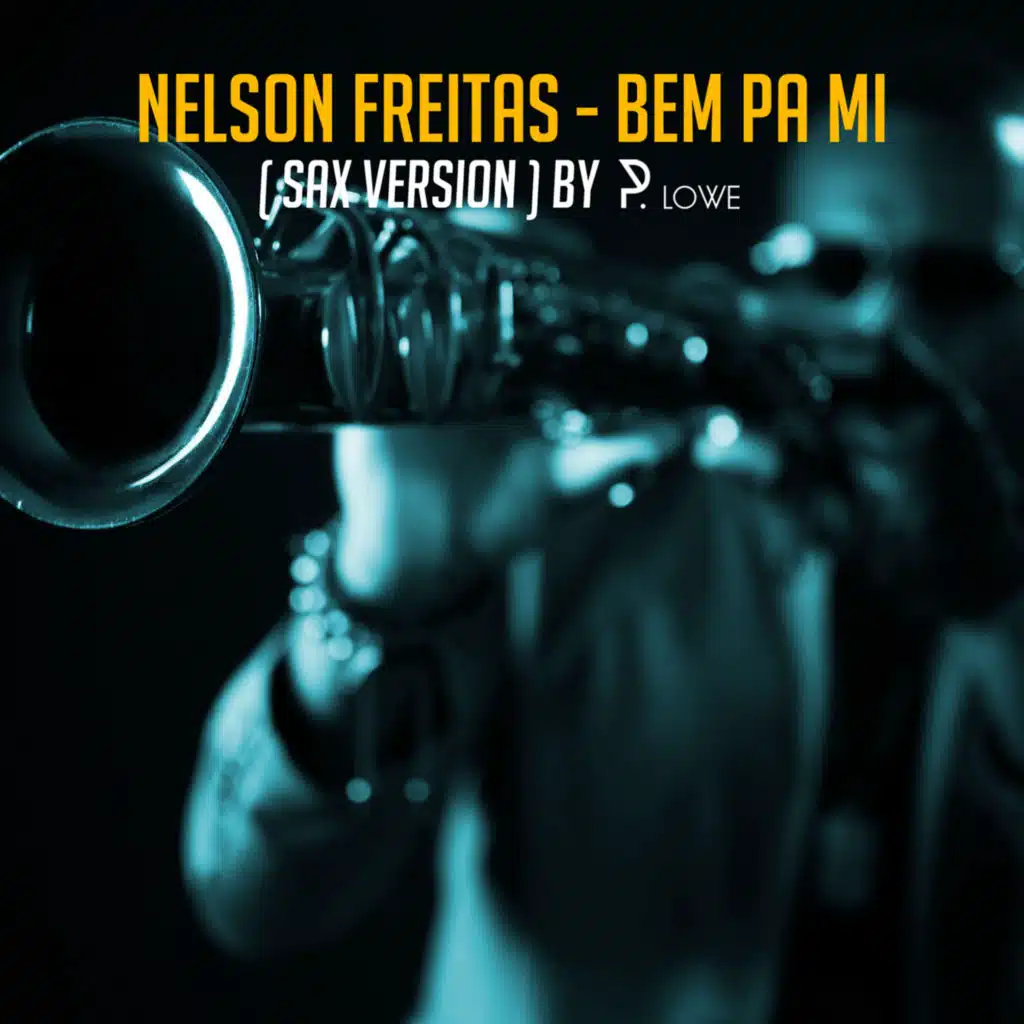 Bem Pa Mi (Sax Version) [feat. P. Lowe]