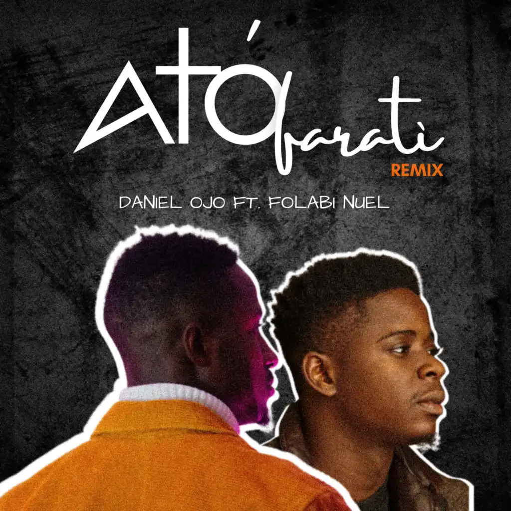 Atofarati (Remix) [feat. Folabi Nuel]