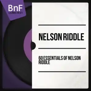 60 Essentials of Nelson Riddle