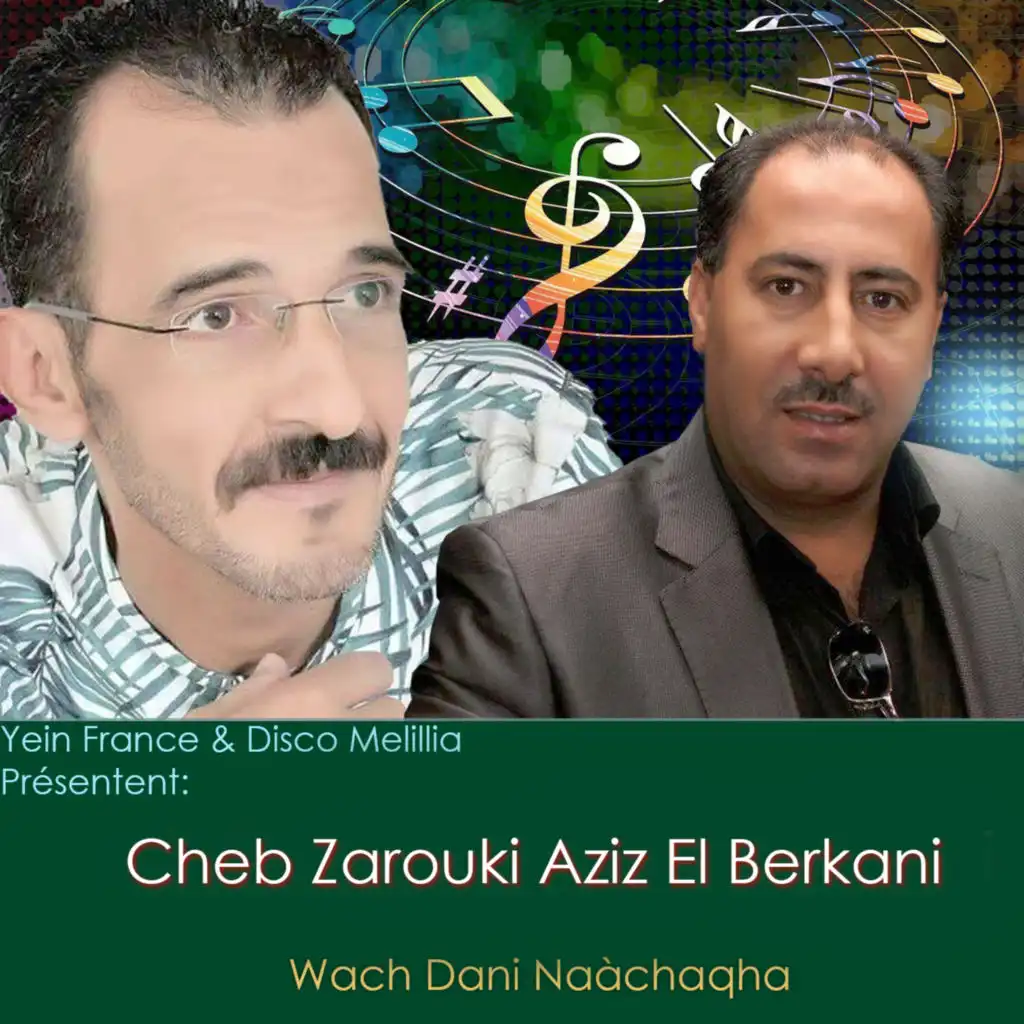 Ach Dani Naàchaqha (feat. Aziz El Berkani)