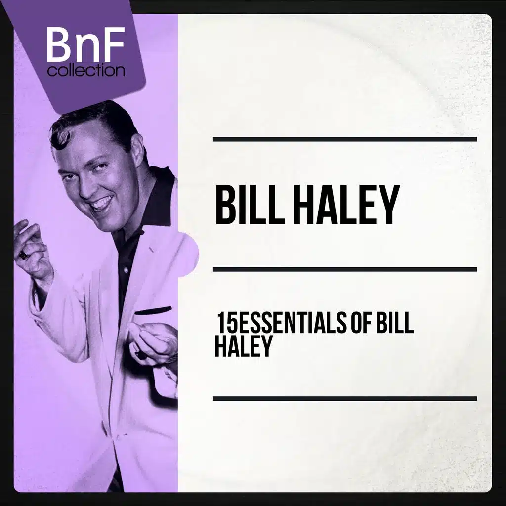 15 Essentials of Bill Haley